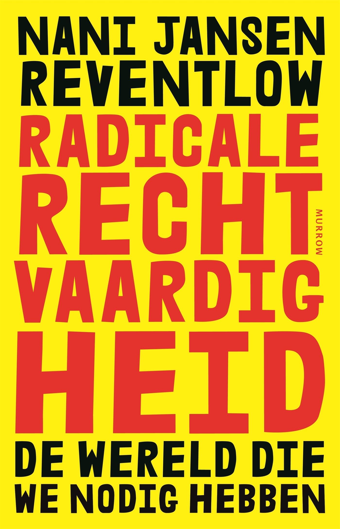 Radicale rechtvaardigheid: de wereld die we nodig hebben book
