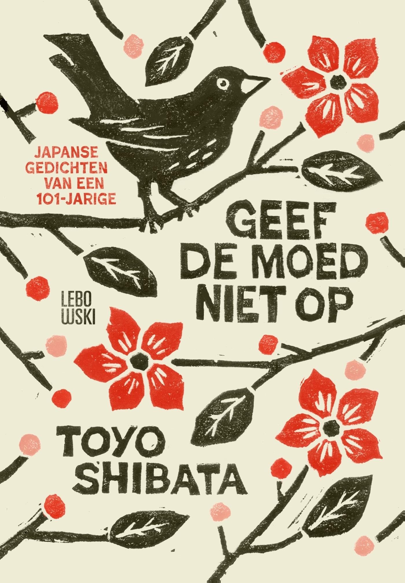 Geef de moed niet op: Japanse gedichten van een 100-jarige book