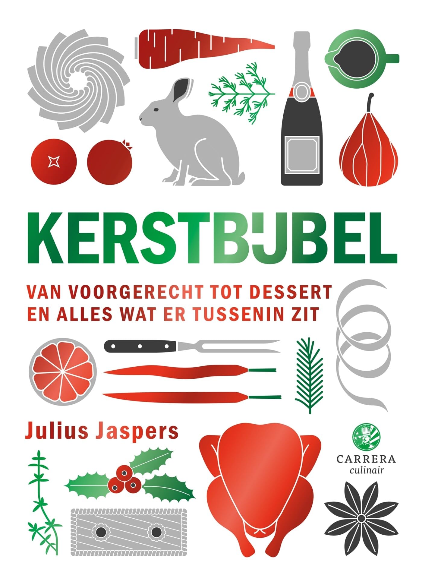 Kerstbijbel: van voorgerecht tot dessert en alles wat er tussenin zit (Kookbijbels) Leisure, Home & Garden