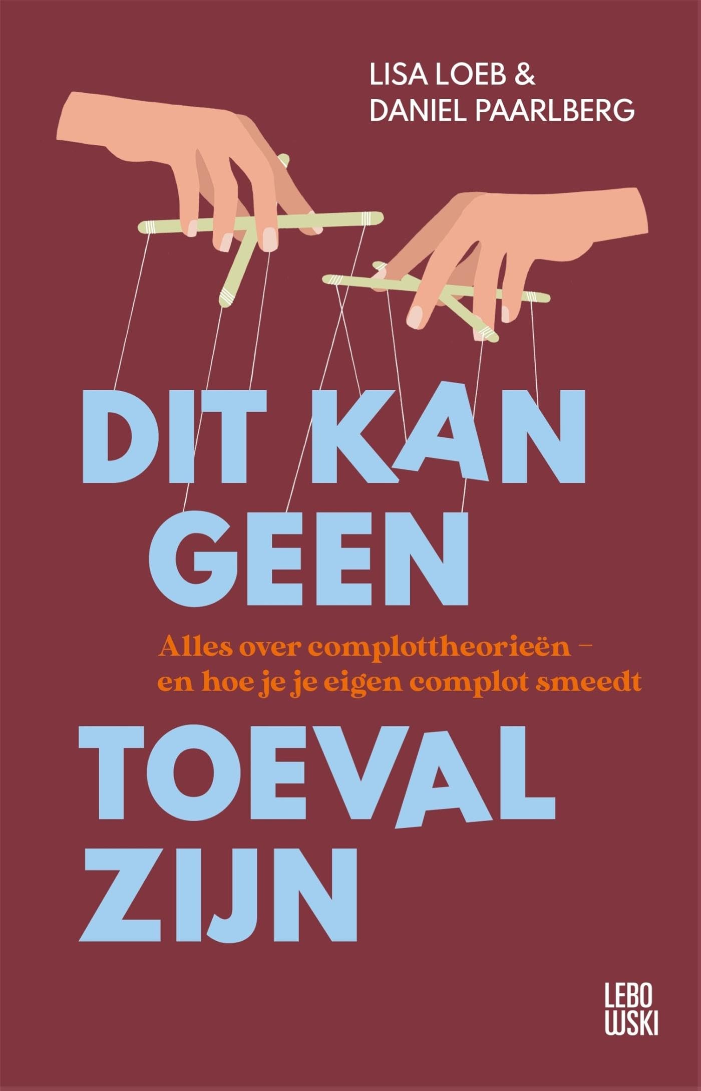 Dit kan geen toeval zijn: alles over complottheorieën en wat erachter schuilgaat book