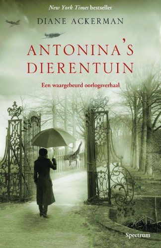 Antonina's dierentuin: een waargebeurd oorlogsverhaal book