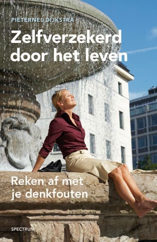 Zelfverzekerd door het leven: reken af met je denkfouten book