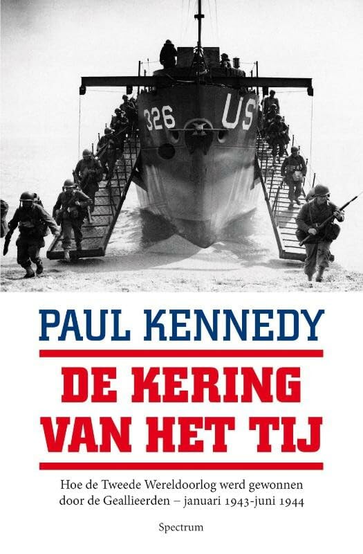 De kering van het tij: hoe de Tweede Wereldoorlog werd gewonnen door de geallieerden januari 1943-juni 1944 book