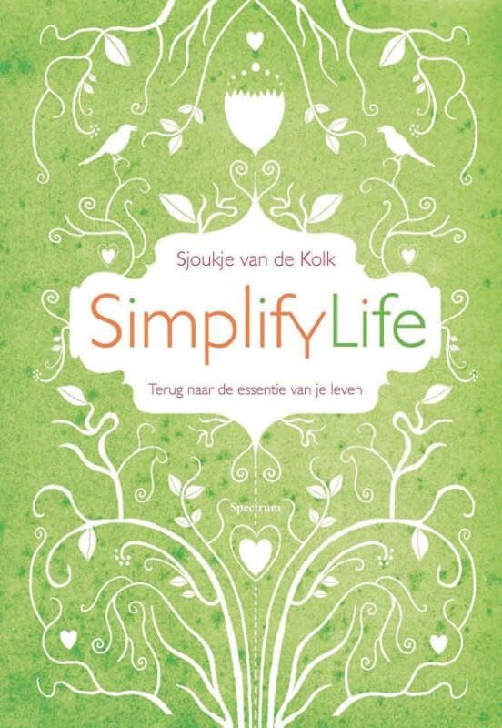 Simplifylife: terug naar de essentie van je leven Leisure, Home & Garden