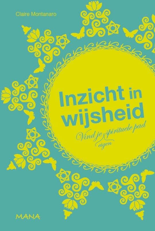 Inzicht in wijsheid: vind je eigen spirituele pad book
