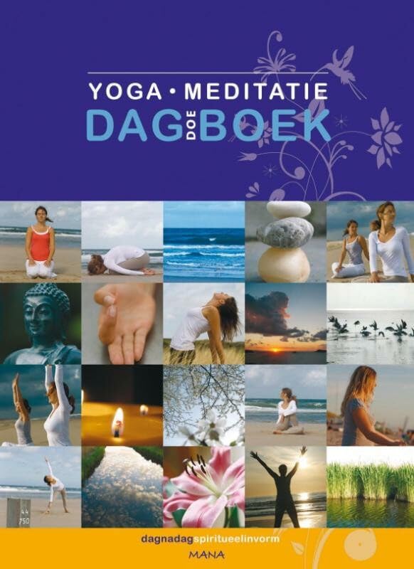 Yoga meditatie dag- & doeboek: dag na dag spiritueel in vorm book