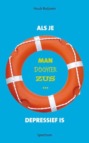 Als je man, dochter, zus, depressief is book