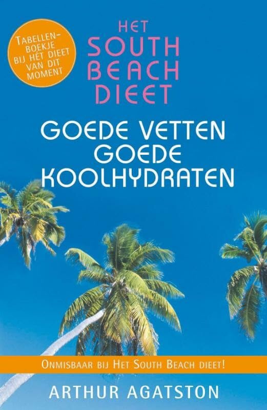 Het South Beach dieet: goede vetten goede koolhydraten Leisure, Home & Garden