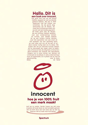 Innocent: hoe je van 100% fruit een merk maakt book