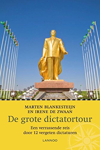 De grote dictatortour: Een beklemmende reis door 12 vergeten dictaturen Leisure, Home & Garden