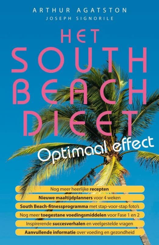 South Beach Dieet - Optimaal effect: meer gewichtsverlies in minder tijd en een gezonde levensstijl book