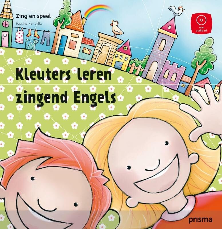 Kleuters leren zingend Engels: voor kinderen van 4 t/m 7 jaar (Zing en speel) Books