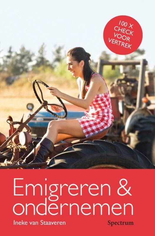 Emigreren & ondernemen: 100 x check voor vertrek book