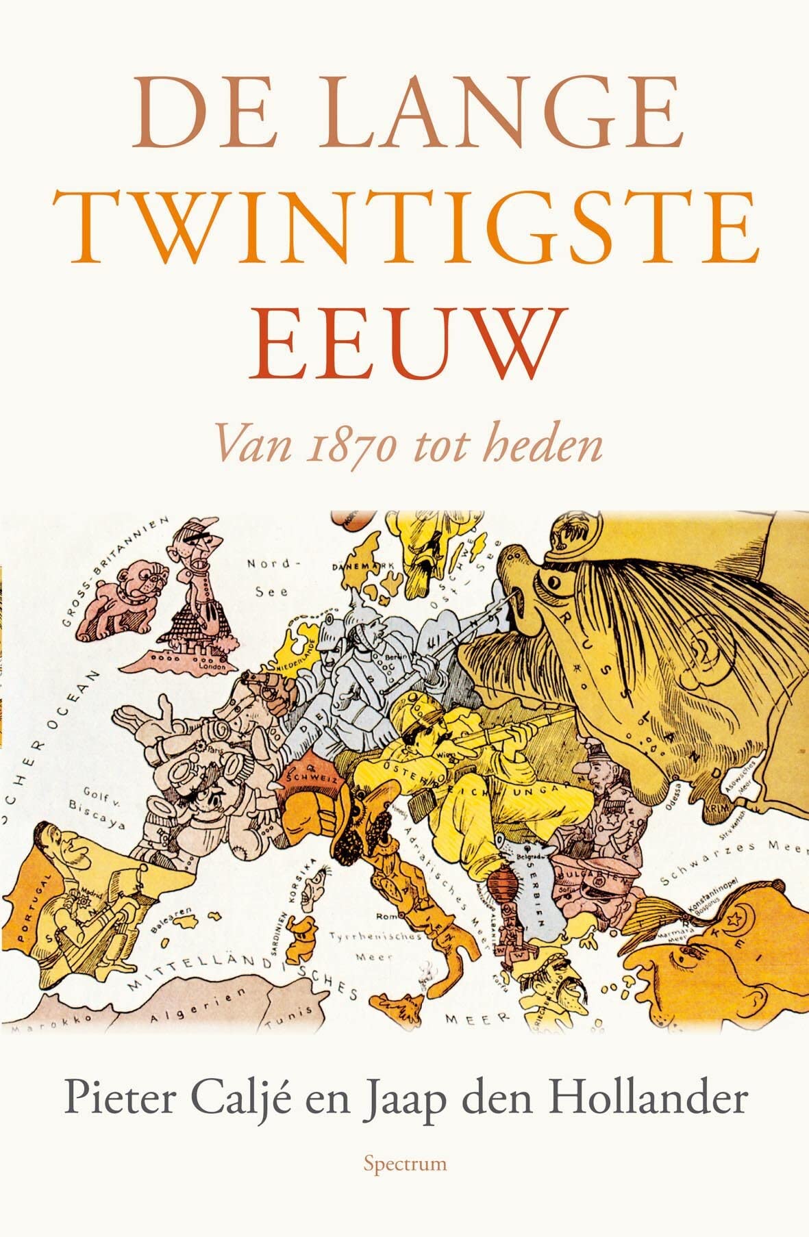 De lange twintigste eeuw: van 1870 tot heden book