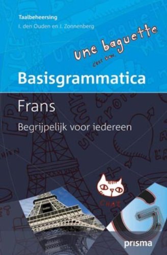 Basisgrammatica Frans: begrijpelijk voor iedereen book