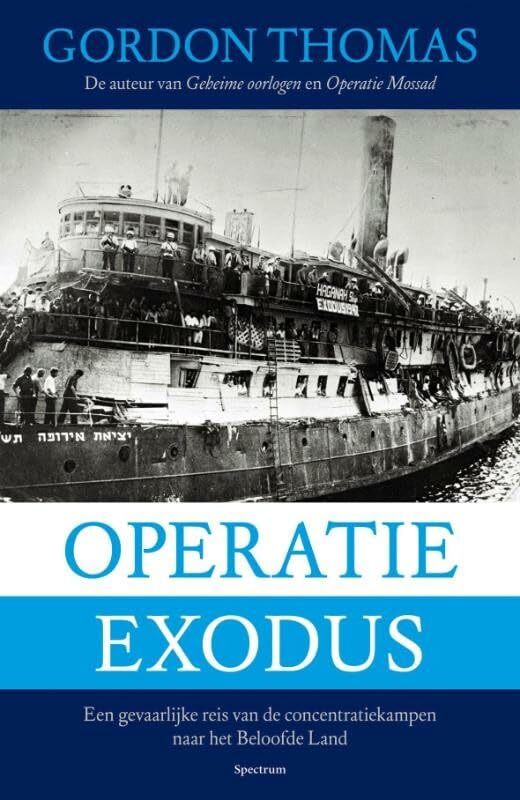 Operatie Exodus: een gevaarlijke reis van de concentratiekampen naar het Beloofde Land book