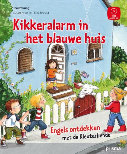 Kikkeralarm in het blauwe huis: Engels ontdekken met de kleuterbende book