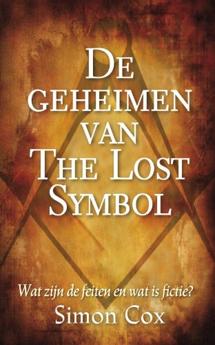 De geheimen van The Lost Symbol / druk 1: wat zijn de feiten en wat is fictie ? book