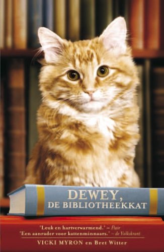 Dewey, de bibliotheekkat / druk 8: het hartveroverende verhaal van een in de steek gelaten katje Memories