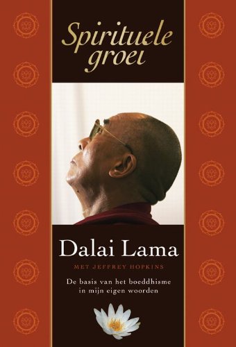 Spirituele groei / druk 1: de basis van het Boeddhisme in mijn eigen woorden Religion & Esotericism