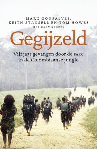 Gegijzeld: Vijf jaar gevangen door de FARC in de Colombiaanse jungle book