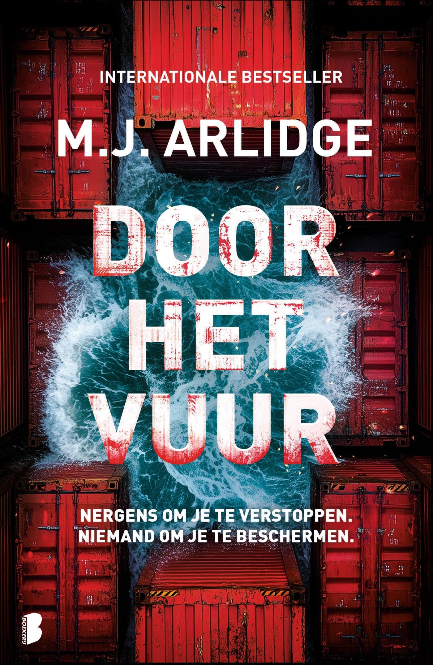 Door het vuur: Nergens om je te verstoppen. Niemand om je te beschermen. (Helen Grace, 13) Contemporary literature