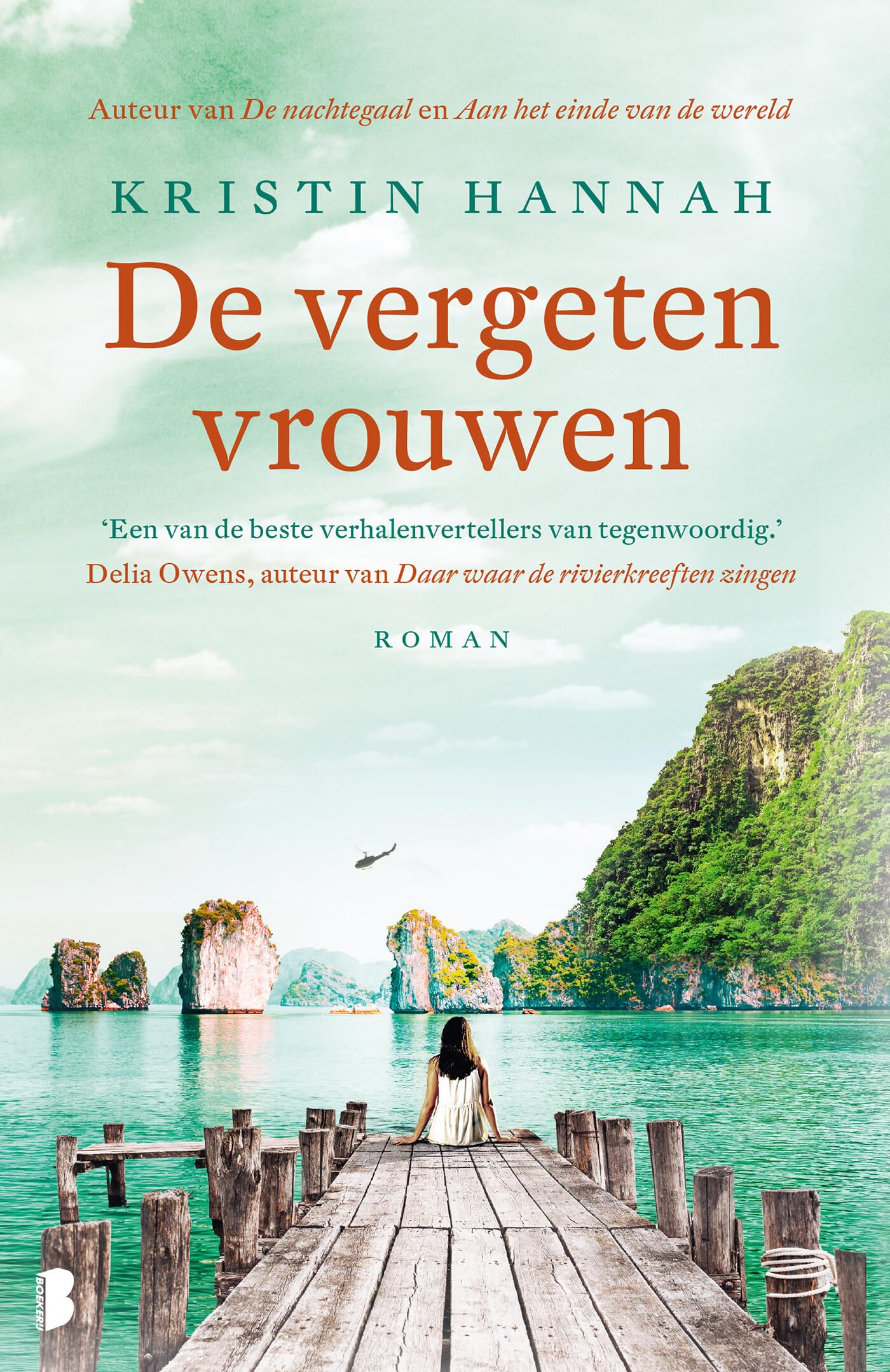 De vergeten vrouwen: Een indrukwekkende roman over een jonge vrouw die in Vietnam haar hart achterna gaat Contemporary literature Books