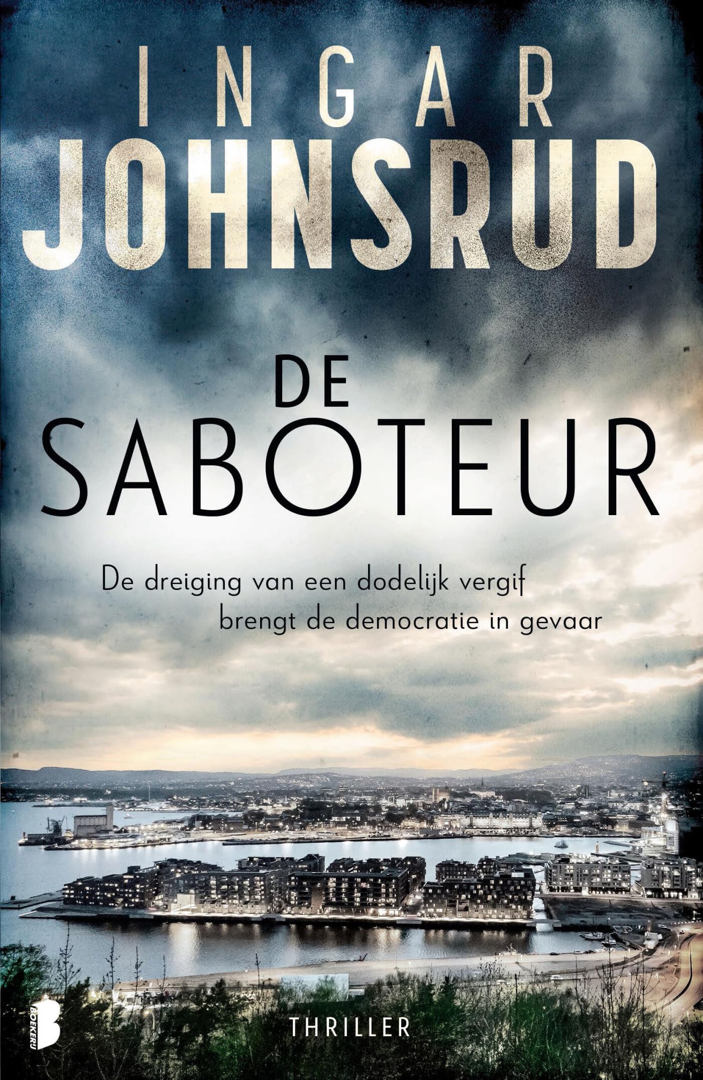 De saboteur: De dreiging van en dodelijk vergif brengt de democratie in gevaar Contemporary literature