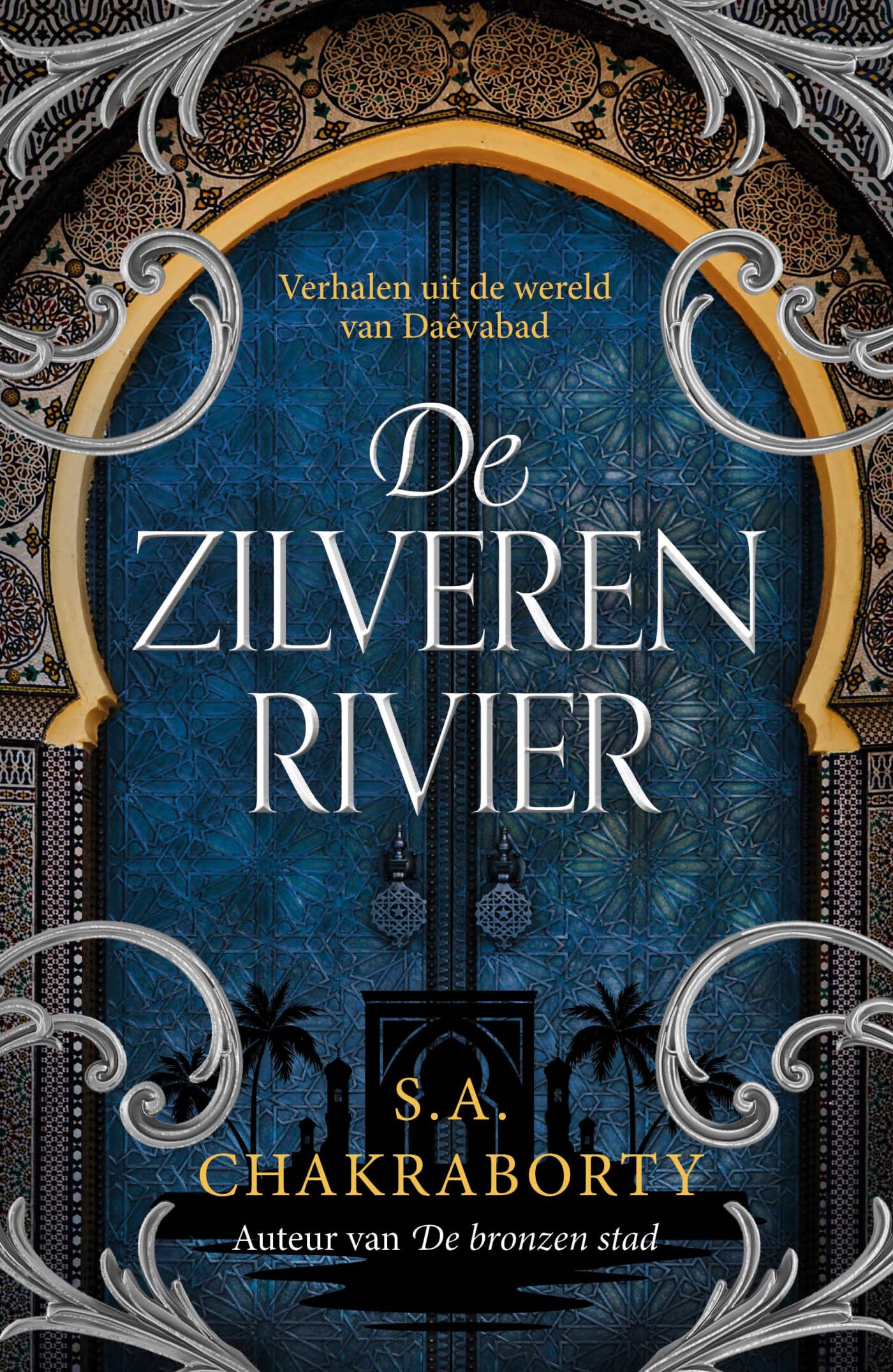 De zilveren rivier: verhalen uit de wereld van Daêvabad (Daêvabad-trilogie, 4) Social Sciences