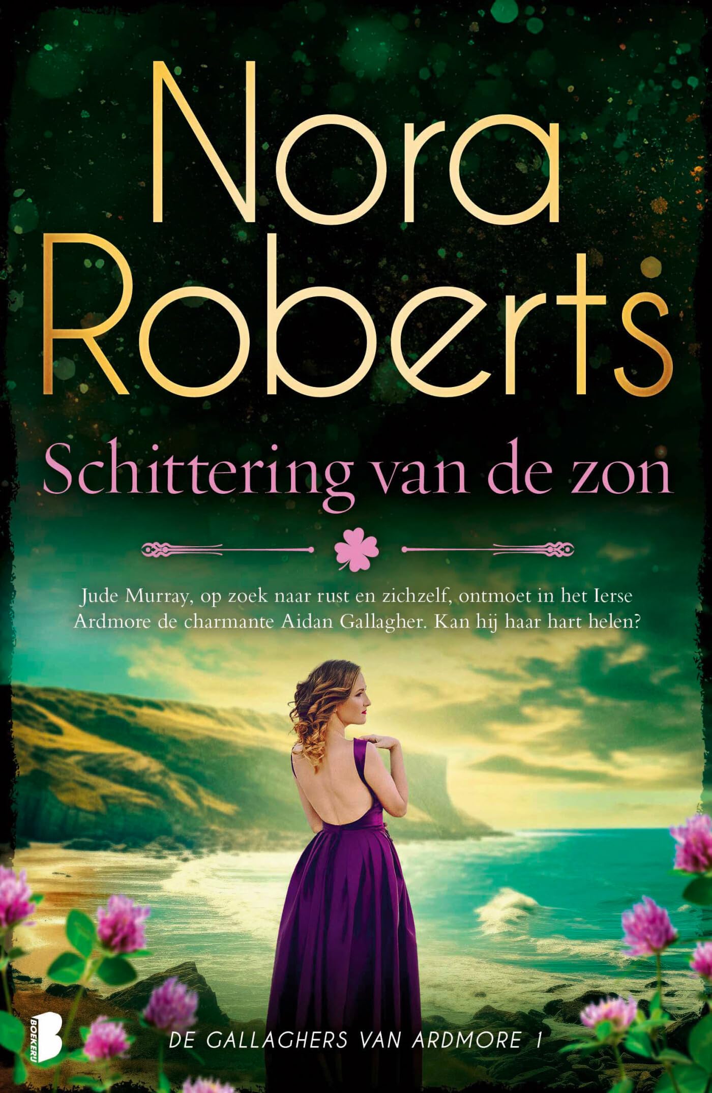 Schittering van de zon: Deel 1 Gallaghers van Ardmore (De Gallaghers van Ardmore, 1) Contemporary literature