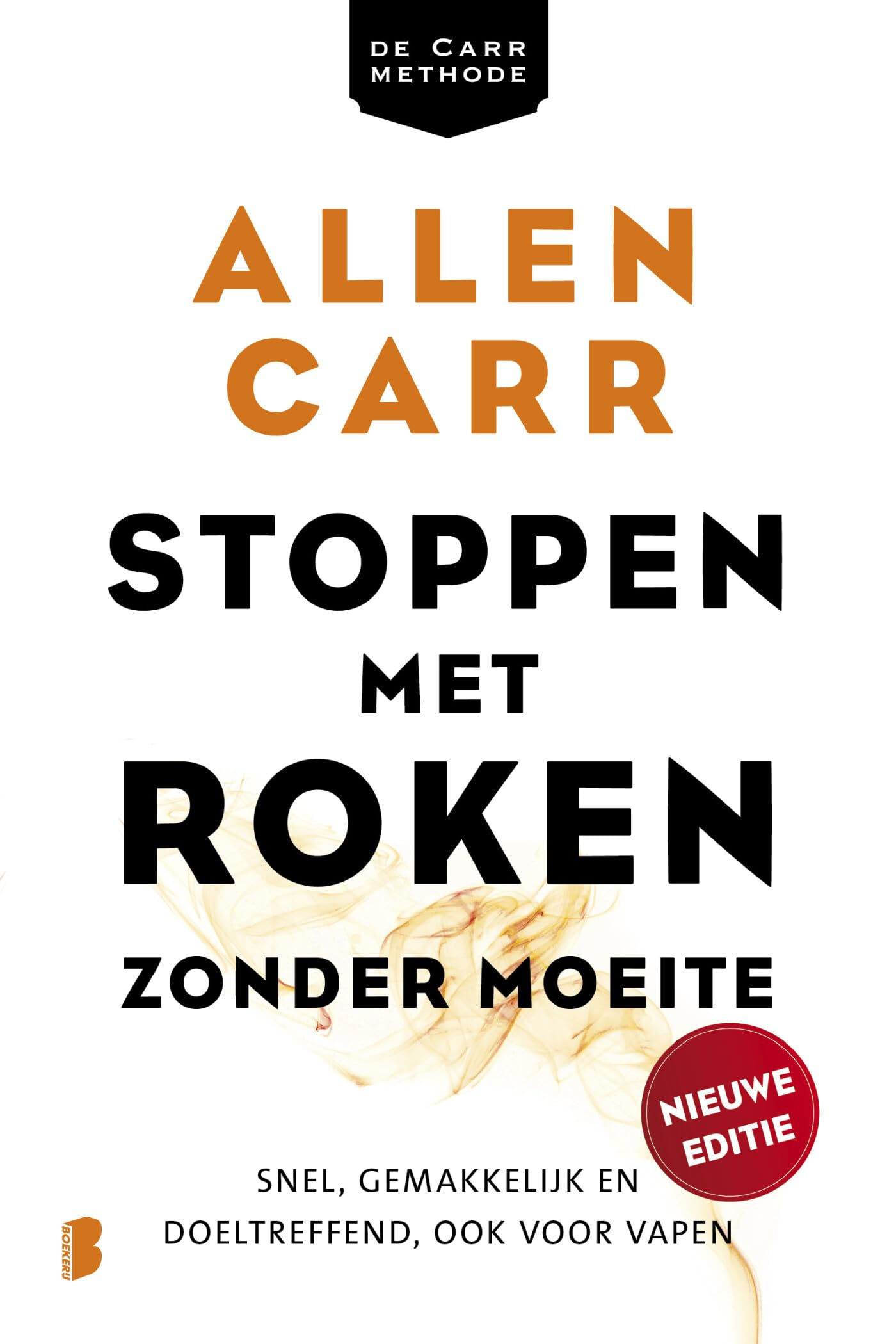 Stoppen met roken zonder moeite: snel, gemakkelijk en doeltreffend, ook voor vapen Business, Finance & Career