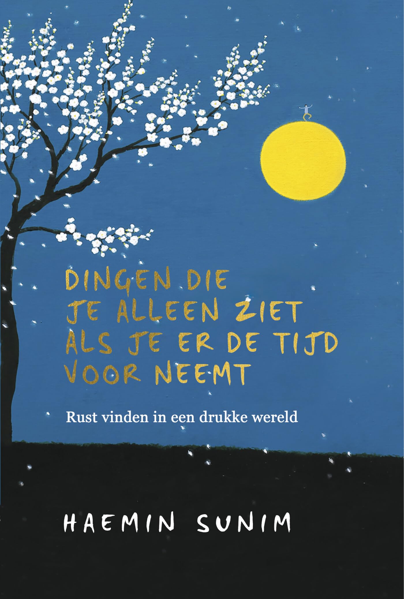 Dingen die je alleen ziet als je er de tijd voor neemt: rust vinden in een drukke wereld Lifestyle