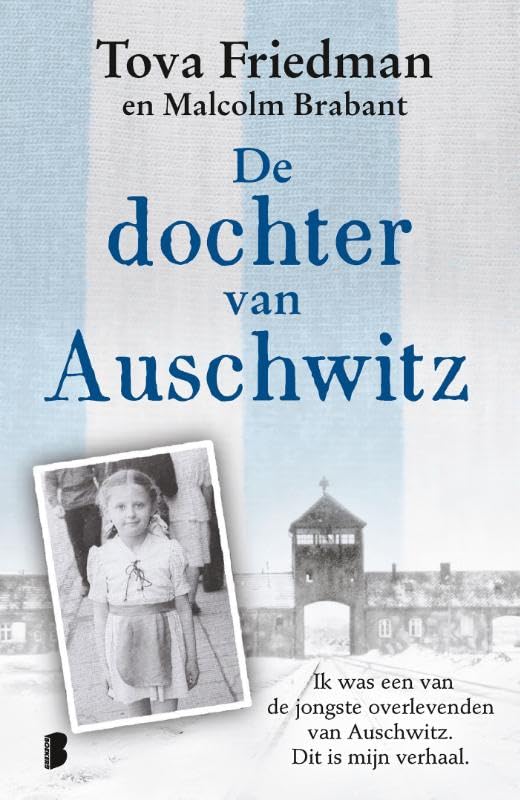 De dochter van Auschwitz: Ik was een van de jongste overlevenden van Auschwitz. Dit is mijn verhaal. book