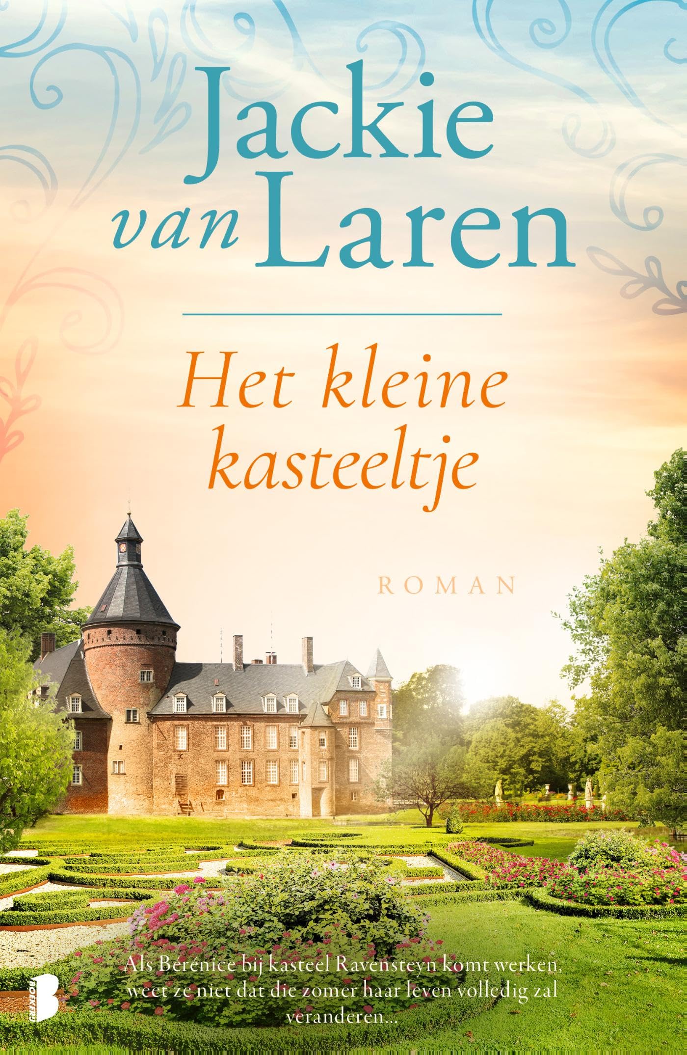 Het kleine kasteeltje: Als Bérénice bij kasteel Ravensteyn komt werken, weet ze niet dat die zomer haar leven volledig zal veranderen… Contemporary literature Books