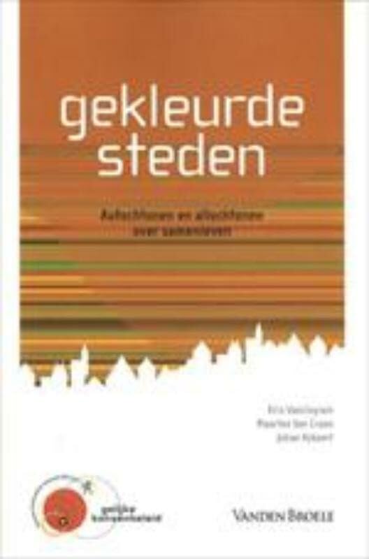 Gekleurde steden: autochtonen en allochtonen over samenleven book