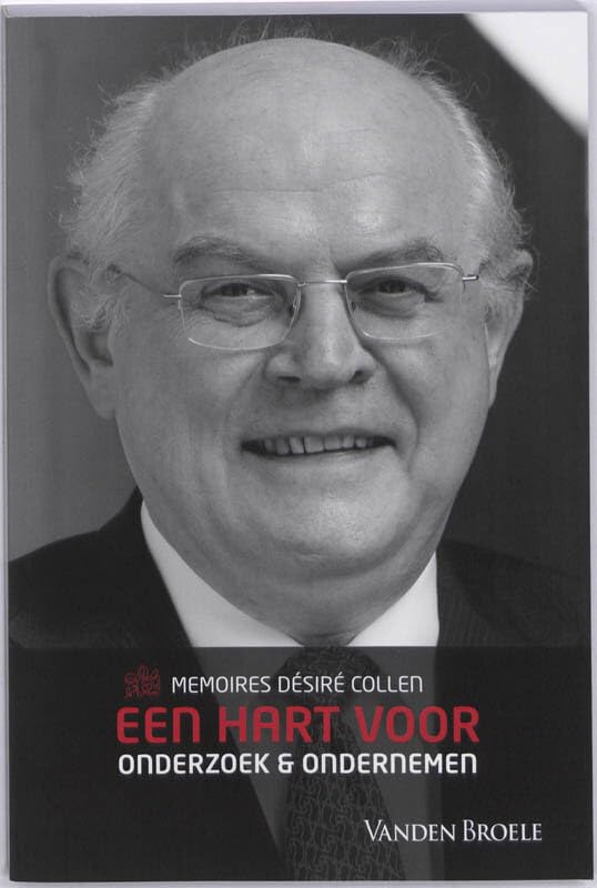 Memoires Desire Collen: Een hart voor onderzoek en ondernemen book