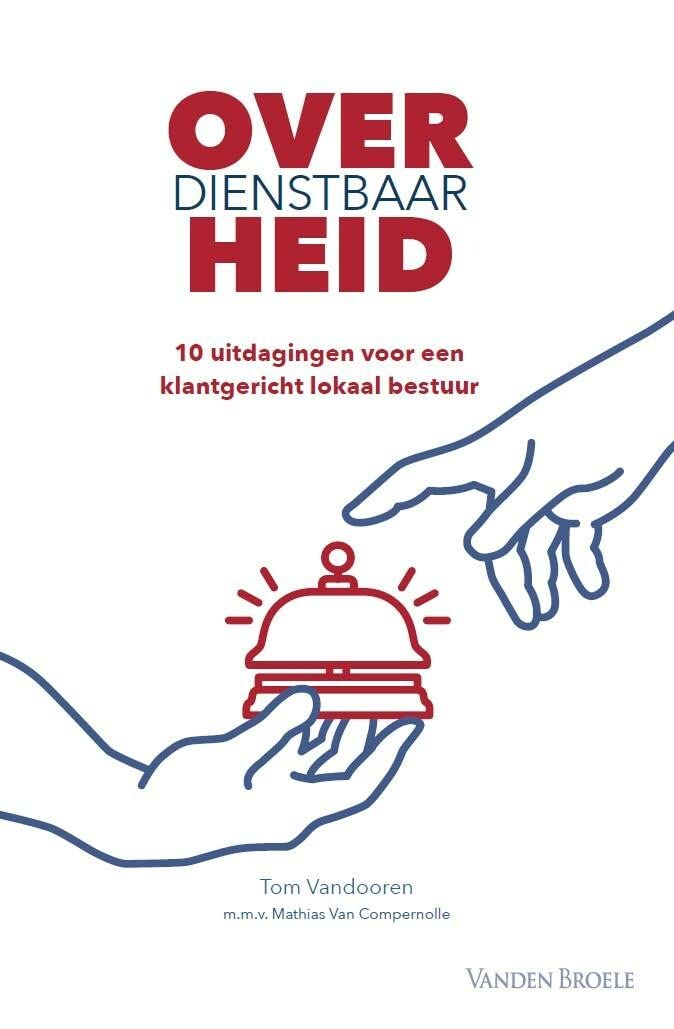 Over dienstbaarheid: 10 uitdagingen voor een klantgericht lokaal bestuur book