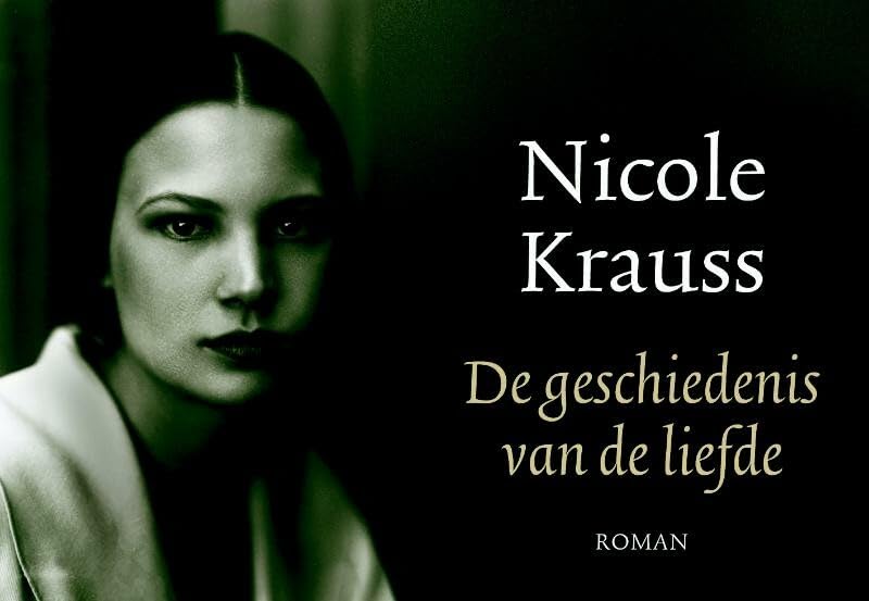 De geschiedenis van de liefde / druk 25 (Dwarsligger, 5) Contemporary literature