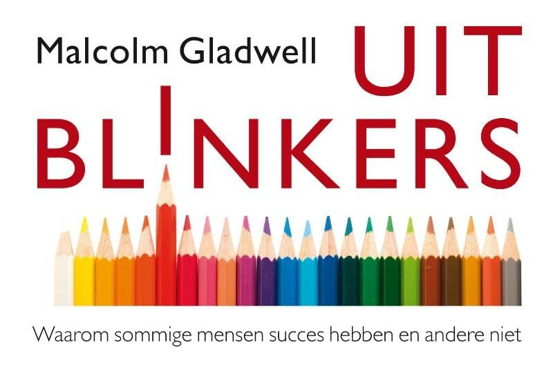 Uitblinkers: waarom sommige mensen succes hebben en andere niet book
