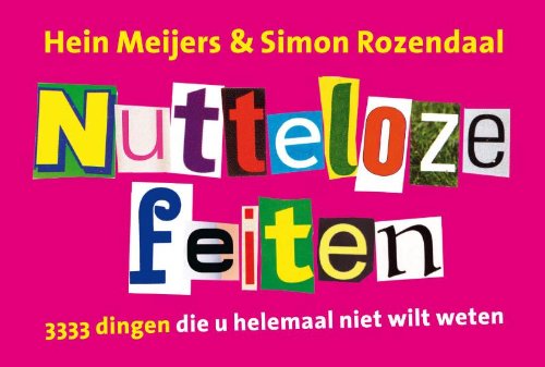 Encyclopedie van nutteloze feiten: deze 1111 dingen wilt u echt niet weten (Dwarsligger, 70) Books