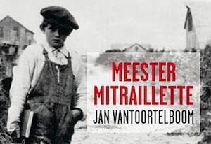 Meester Mitraillette: roman (Dwarsligger, 337) Contemporary literature