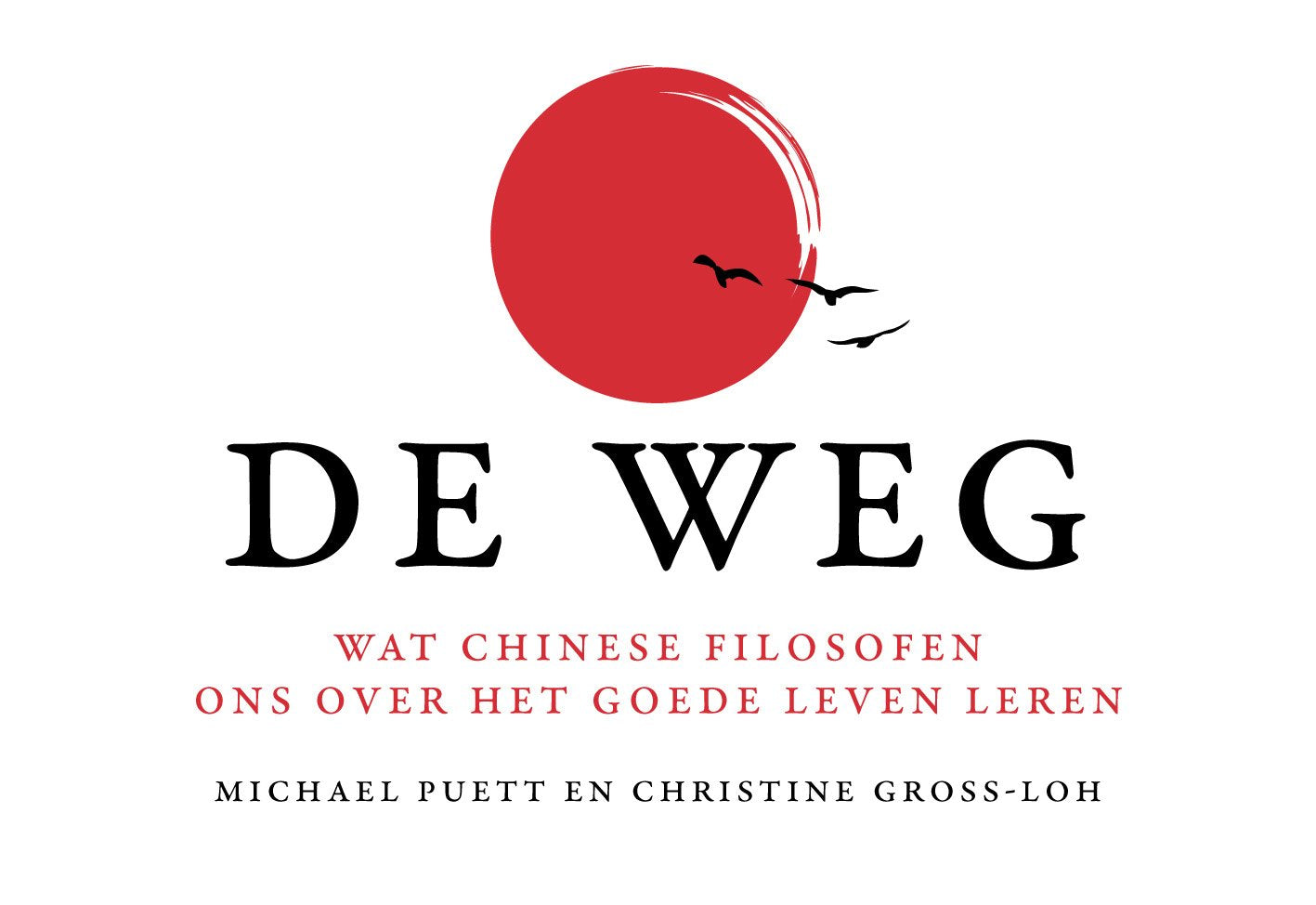 De weg: wat Chinese filosofen ons over het goede leven leren book
