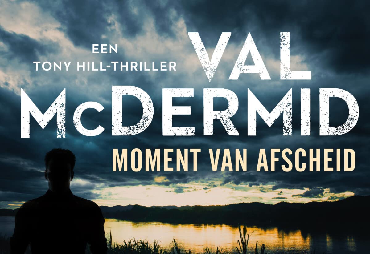 Moment van afscheid: een Tony Hill-thriller (Dwarsligger, 488, Band 488) Contemporary literature