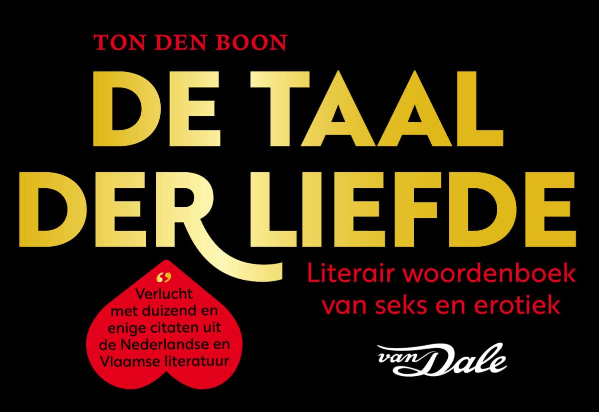 De taal der liefde: literair woordenboek van seks en erotiek (Dwarsligger, 506, Band 506) Books