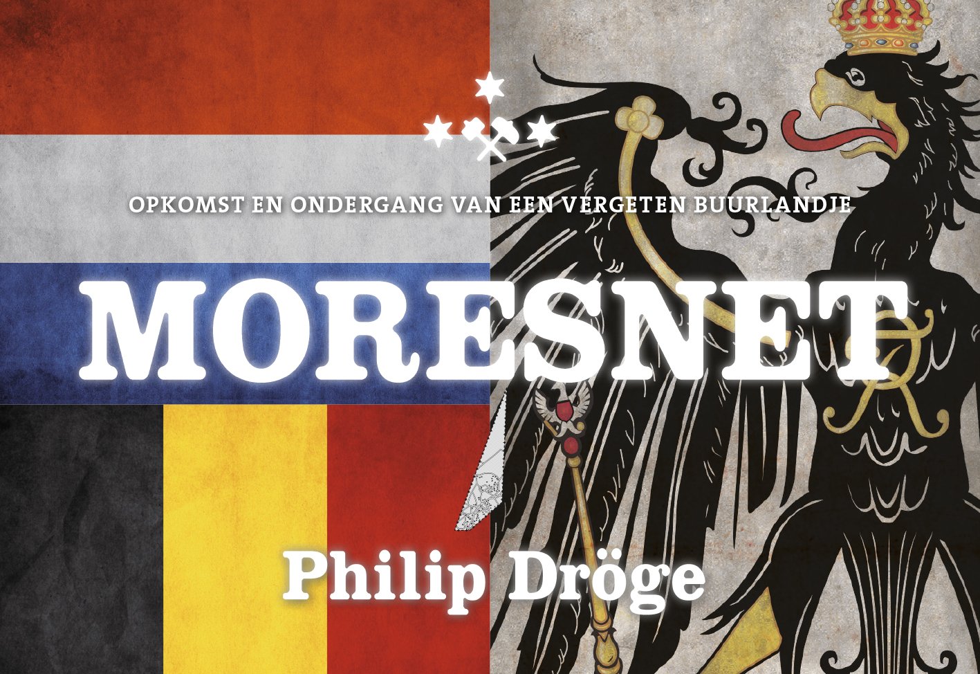 Moresnet: opkomst en ondergang van een vergeten buurlandje book
