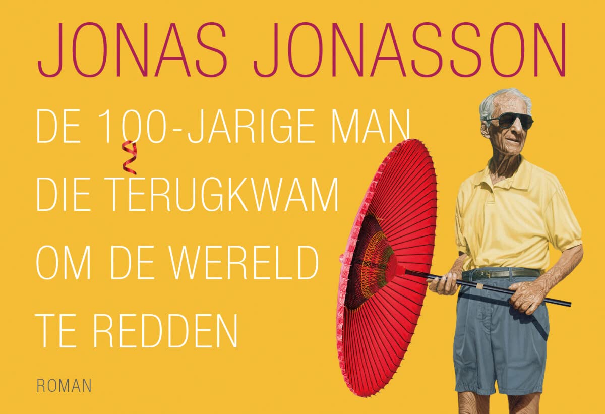 De 100-jarige man die terugkwam om de wereld te redden (Dwarsligger, 541) Social Sciences
