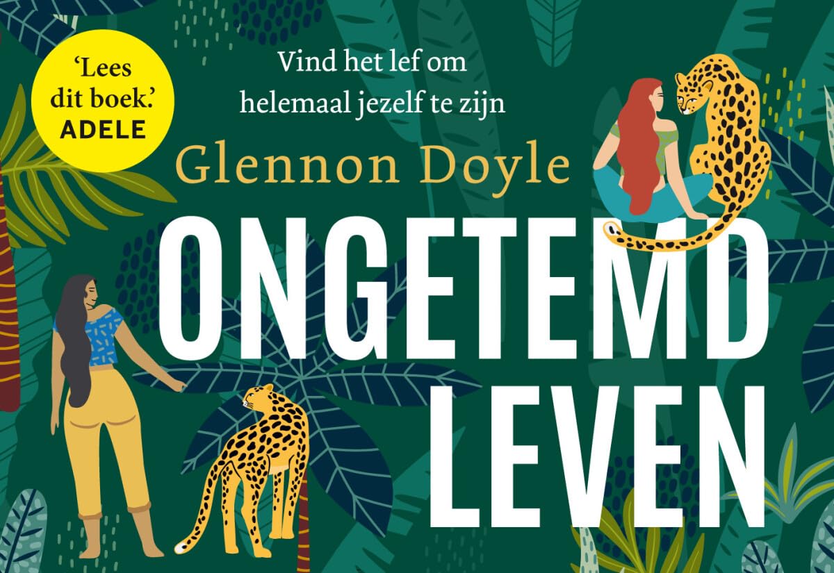 Ongetemd leven: vind het lef om helemaal jezelf te zijn (Dwarsligger, 705) Art & Literature