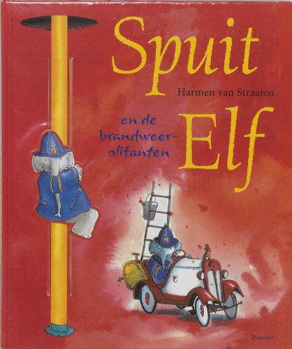 Spuit Elf en de brandweerolifanten / druk 1 book
