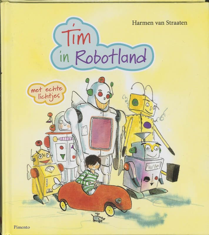 Tim in Robotland: met echte lichtjes book