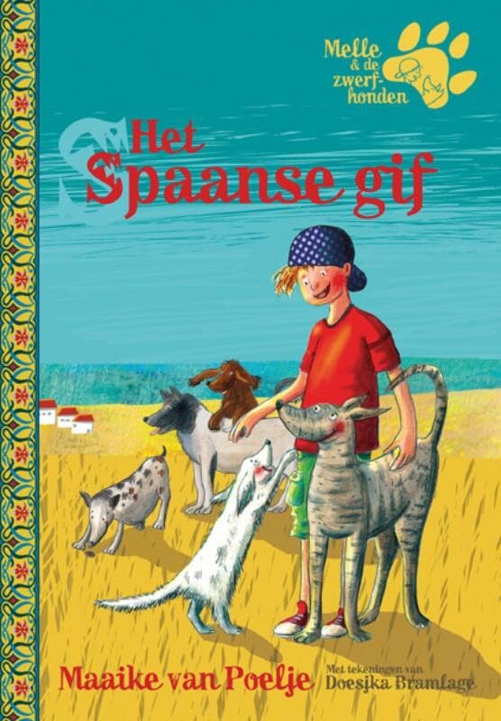 Het Spaanse gif / druk 1: Melle en de zwerfhonden book